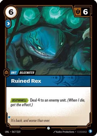 Ruined Rex (067/219) - Unleashed Foil